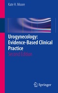 Cover: Urogynecology: Evidence-Based Clinical Practice - Springer