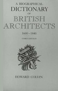 Cover: A Biographical Dictionary of British Architects, 1600-1840 - Yale University Press