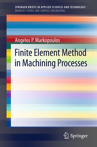 Enlarge image Cover: Finite Element Method in Machining Processes - Springer