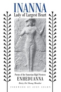 Cover: Inanna, Lady of Largest Heart - University of Texas Press