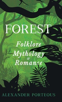 Abbildung von: Forest Folklore, Mythology and Romance - Read Books