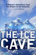 Cover: The Ice Cave - University of Wisconsin Press