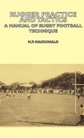 Cover: Rugger Practice and Tactics - A Manual Of Rugby Football Technique - Read Books