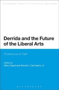 Enlarge image Cover: Derrida and the Future of the Liberal Arts - Bloomsbury Academic USA