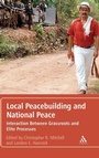 Cover: Local Peacebuilding and National Peace - Continuum Publishing Corporation