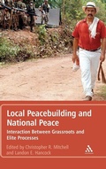 Cover: Local Peacebuilding and National Peace - Continuum Publishing Corporation