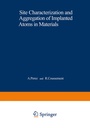 Cover: Site Characterization and Aggregation of Implanted Atoms in Materials - Springer
