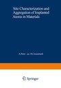 Cover: Site Characterization and Aggregation of Implanted Atoms in Materials - Springer