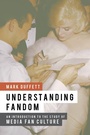 Cover: Understanding Fandom - Bloomsbury Academic