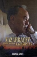 Cover: Nazarbayev and the Making of Kazakhstan - Continuum Publishing Corporation