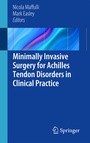 Cover: Minimally Invasive Surgery for Achilles Tendon Disorders in Clinical Practice - Springer