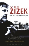 Cover: Zizek and his Contemporaries - Bloomsbury Academic USA