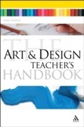 Cover: The Art and Design Teacher's Handbook - Continuum Publishing Corporation