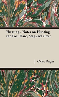 Abbildung von: Hunting - Notes on Hunting the Fox, Hare, Stag and Otter - Read Books
