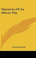 Cover: Chronicles Of An African Trip - Kessinger Publishing