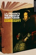 Cover: J.A. Froude's Mary Tudor - Continuum Publishing Corporation