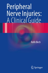 Abbildung von: Peripheral Nerve Injuries: A Clinical Guide - Springer
