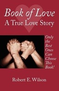 Cover: Book of Love A True Love Story - Outskirts Press