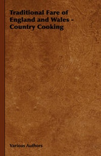 Abbildung von: Traditional Fare of England and Wales - Country Cooking - Read Books