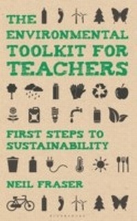 Enlarge image Cover: The Environmental Toolkit for Teachers - Bloomsbury Education