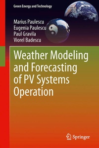 Enlarge image Cover: Weather Modeling and Forecasting of PV Systems Operation - Springer