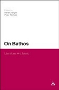 Enlarge image Cover: On Bathos - Continuum Publishing Corporation