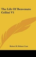 Cover: The Life of Benvenuto Cellini V1 - Kessinger Publishing
