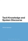 Cover: Tacit Knowledge and Spoken Discourse - Bloomsbury Academic USA