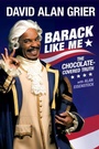 Cover: Barack Like Me - Gallery
