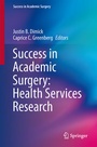Cover: Success in Academic Surgery: Health Services Research - Springer