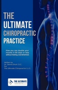 Cover: The Ultimate Chiropractic Practice - Outskirts Press
