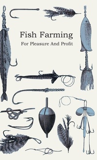 Abbildung von: Fish Farming; For Pleasure And Profit - Read Books