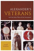 Cover: Alexander's Veterans and the Early Wars of the Successors - University of Texas Press
