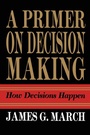Cover: Primer on Decision Making - The Free Press