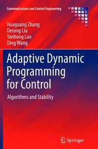Enlarge image Cover: Adaptive Dynamic Programming for Control - Springer