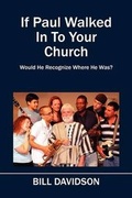 Cover: If Paul Walked In To Your Church - Outskirts Press