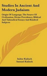 Enlarge image Cover: Studies in Ancient and Modern Judaism - Kessinger Publishing