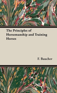 Abbildung von: The Principles of Horsemanship and Training Horses - Read Books