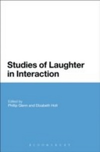 Enlarge image Cover: Studies of Laughter in Interaction - Bloomsbury Academic USA