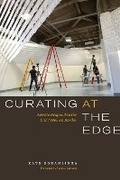 Cover: Curating at the Edge - University of Texas Press