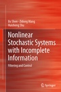 Cover: Nonlinear Stochastic Systems with Incomplete Information - Springer