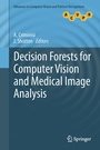 Cover: Decision Forests for Computer Vision and Medical Image Analysis - Springer