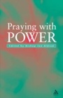 Cover: Praying With Power - Continuum Publishing Corporation