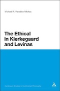 Cover: The Ethical in Kierkegaard and Levinas - Continuum Publishing Corporation