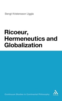 Enlarge image Cover: Ricoeur, Hermeneutics, and Globalization - Continuum Publishing Corporation