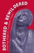 Cover: Bothered and Bewildered: - Continuum Publishing Corporation