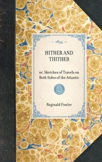 Enlarge image Cover: Hither and Thither - Applewood Books