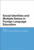 Cover: Social Identities and Multiple Selves in Foreign Language Education - Bloomsbury Academic USA