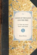 Cover: Lands of the Slave and the Free - Applewood Books