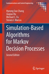 Enlarge image Cover: Simulation-Based Algorithms for Markov Decision Processes - Springer